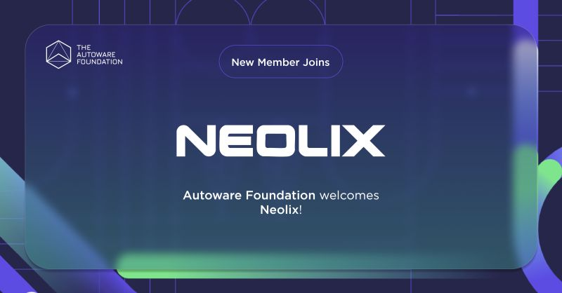 Neolix Technologies Autoware Foundation Premium Member Joins Global Push